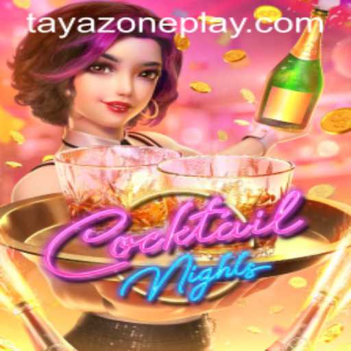 Dive Into the World of CocktailNights: Unveil the Secrets of the TAYA ZONE