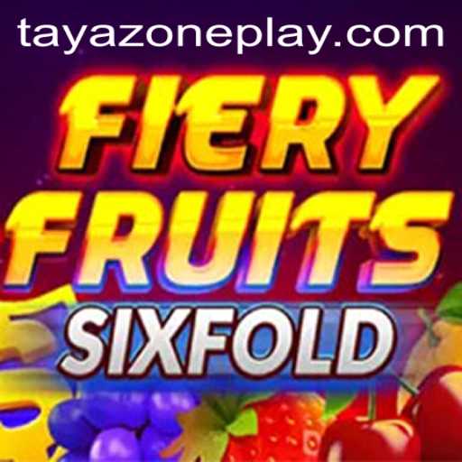 FieryFruitsSixFold: A Thrilling New Gaming Experience in the TAYA ZONE
