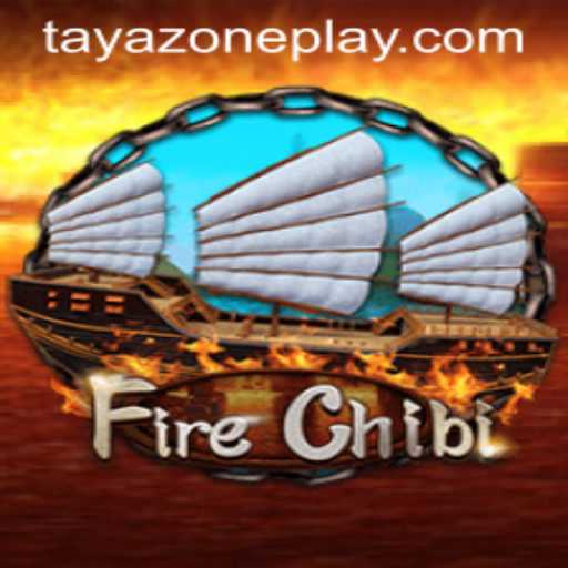 Exploring the Exciting World of FireChibi in the TAYA ZONE