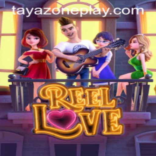 Delving into the Vibrant World of ReelLove: Exploring the TAYA ZONE