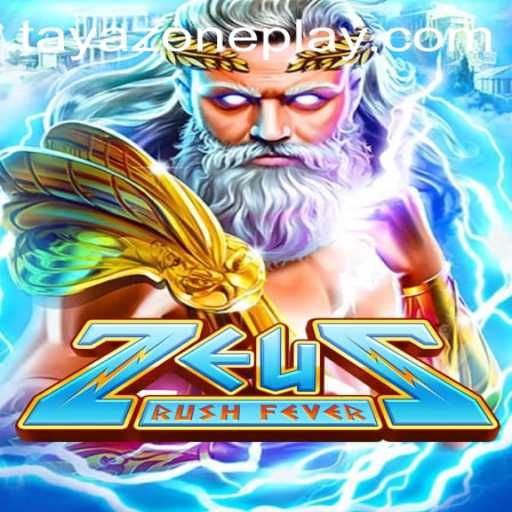 ZeusRushFever: A Mythical Adventure in the TAYA ZONE